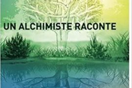 UN ALCHIMISTE RACONTE – PATRICK BURENSTEINAS