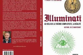 ILLUMINATI AU-DELÀ DE LA THÉORIE COMPLOTISTE, LA RÉALITÉ – HISTOIRE, ICI ET MAINTENANT