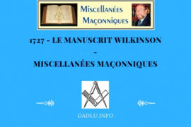 LE MANUSCRIT WILKINSON – MISCELLANÉES MAÇONNIQUES