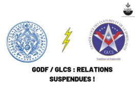 GODF / GLCS : RELATIONS SUSPENDUES !