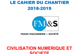 LE CAHIER DU CHANTIER – FM&S, Franc-Maçonnerie et Société