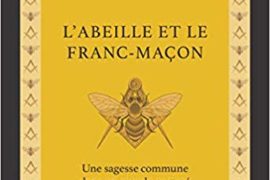 L’ABEILLE ET LA FRANC-MACON