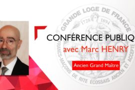 CONFÉRENCE GLDF « L’INITIATION AU 21° SIÈCLE » – MARC HENRY
