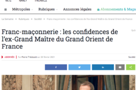 CONFIDENCES D’UN PASSÉ GRAND MAÎTRE : « on peut devenir Grand Maître sans être issu d’une lignée maçonnique ou de l’intelligentsia parisienne » 