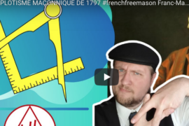 LE COMPLOTISME MAÇONNIQUE DE 1797 – Hervé HOINT LECOQ
