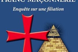 DES TEMPLIERS À LA FRANC-MAÇONNERIE : LES SECRETS D’UNE FILIATION