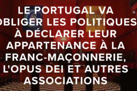 DÉCLARATION OBLIGATOIRE DE SON APPARTENANCE MAÇONNIQUE AU PORTUGAL POUR LES POLITIQUES