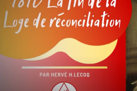 1816 FIN DE LA LOGE DE RECONCILIATION EN ANGLETERRE –  Hervé H Lecoq