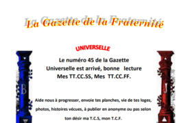 GRATUIT – LA GAZETTE « MAÇONNIQUE » UNIVERSELLE DE LA FRATERNITÉ N°45