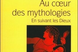 AU CŒUR DES MYTHOLOGIES