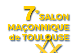 7° SALON MACONNIQUE DE TOULOUSE