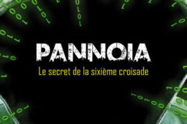 PANNOIA – LE SECRET DE LA SIXIEME CROISADE