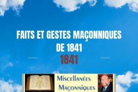FAITS ET GESTES MAÇONNIQUES DE 1841