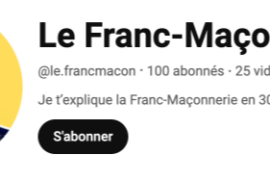 LE FRANC-MAÇON T’EXPLIQUE LA FRANC-MAÇONNERIE EN VIDEO