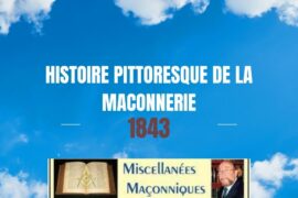 HISTOIRE PITTORESQUE DE LA MACONNERIE