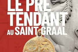 LE PRÉTENDANT AU SAINT-GRAAL : SAINT OMER -BERCEAU DES TEMPLIERS