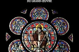 LE MYSTÈRE DES CATHÉDRALES ET L’INTERPRÉTATION DES SYMBOLES HERMÉTIQUES DU GRAND-OEUVRE