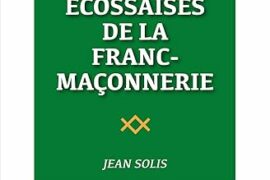 LES ORIGINES ÉCOSSAISES DE LA FRANC-MAÇONNERIE – ENJEUX INITIATIQUES N°45