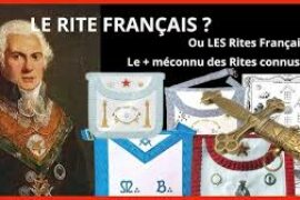 LE RITE FRANÇAIS OU LES RITES FRANÇAIS ? – VIDEO INSPIRATIONS MAÇONNIQUES