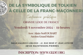 SYMBOLIQUE DE TOLKIEN ET FRANC-MACONNERIE – CONFERENCE GLDF