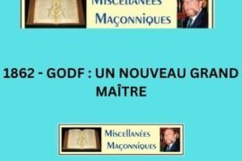 1862 – GODF : UN NOUVEAU GRAND MAÎTRE