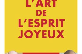 L’ART DE L’ESPRIT JOYEUX -UNE INVITATION A LA SPIRITUALITE