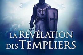 LA RÉVÉLATION DES TEMPLIERS