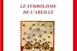 LES SYMBOLISMES DE L’ABEILLE