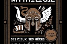 MYTHOLOGIE – SES DIEUX, SES HEROS, SES LEGENDES