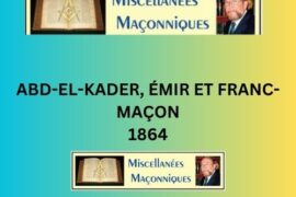 ABD-EL-KADER, ÉMIR ET FRANC-MAÇON